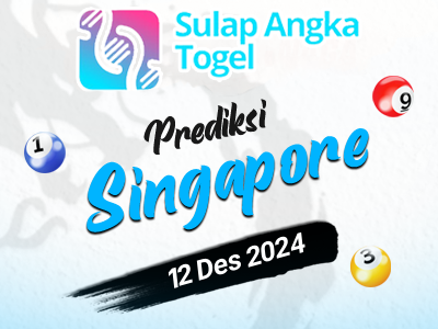 Prediksi Syair Singapore Hari Ini Kamis 12 Desember 2024